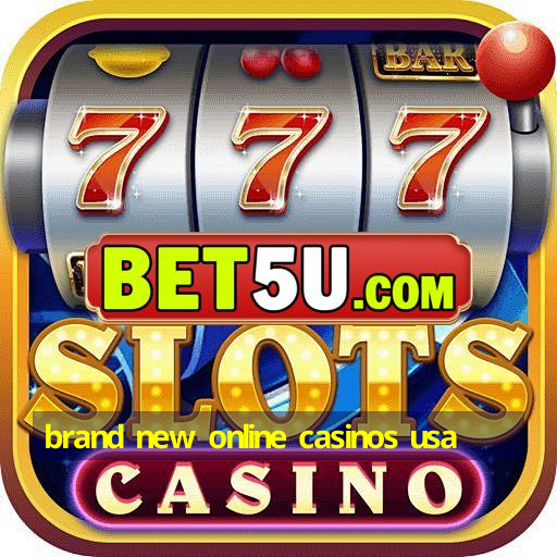 brand new online casinos usa